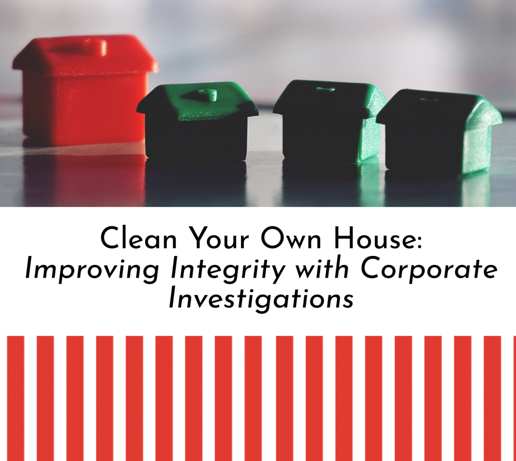 Lauth Investigations International | Clean Your Own House: Improving Integrity with Corporate Investigations